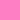 Bright Pink