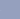 Dusty Blue Dusty Blue